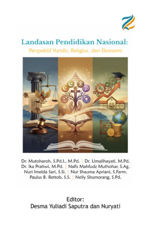 Landasan Pendidikan Nasional: Perspektif Yuridis, Religius, dan Ekonomi