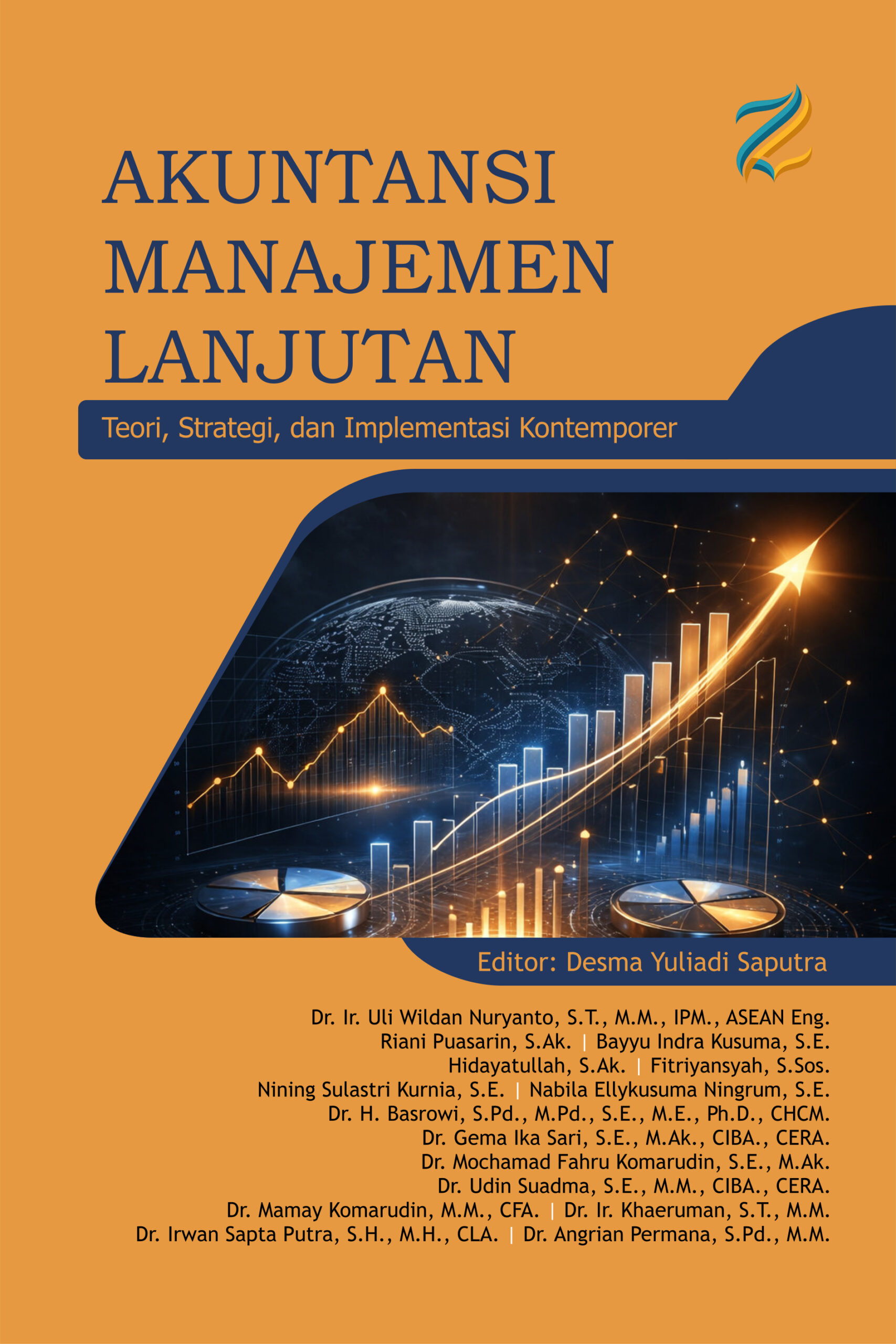 AKUNTANSI MANAJEMEN LANJUTAN: Teori, Strategi, dan Implementasi Kontemporer