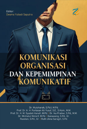 Komunikasi Organisasi dan Kepemimpinan Komunikatif