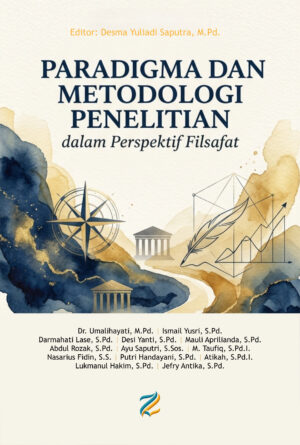 PARADIGMA DAN METODOLOGI PENELITIAN dalam Perspektif Filsafat Ilmu